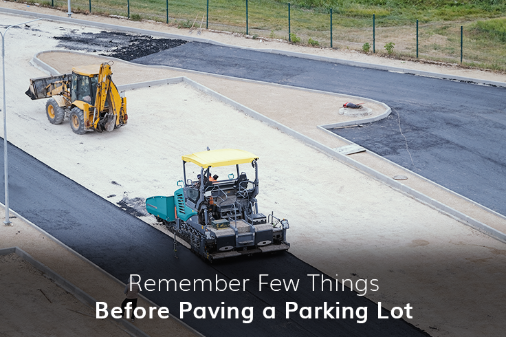 Remember few things Before Paving a Parking Lot